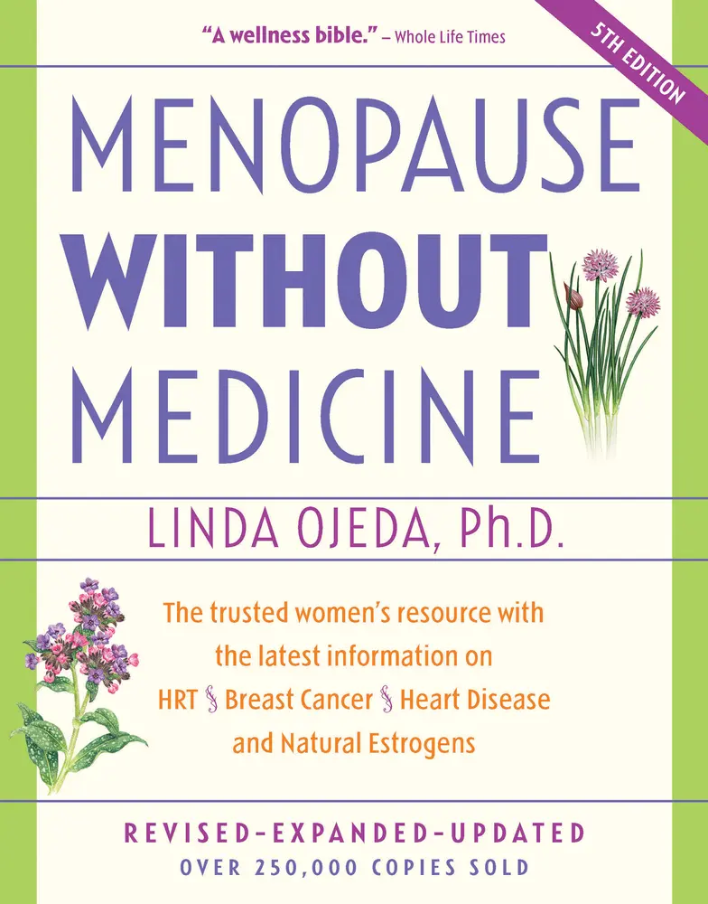 USED Book - Menopause Without Medicine: The Trusted Women's Resource with the Latest Information on Hrt, Breast Cancer, Heart Disease, and Natural Estrogens by Ojeda, Linda (Paperback) - english