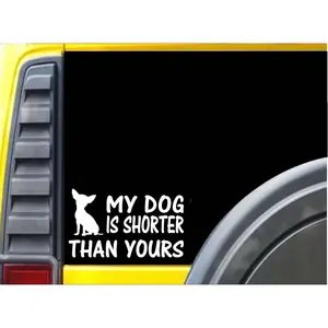 My dog is Shorter K467 6 inch Sticker chihuahua dog decal