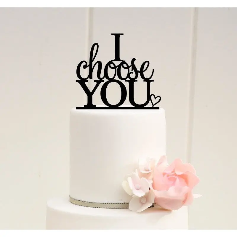 I Choose You Wedding Cake Topper - Custom Cake Topper