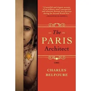 The Paris Architect -- Charles Belfoure, Paperback