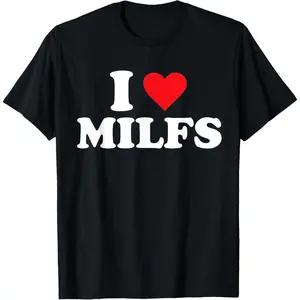 Cotton Short Sleeve  T-Shirt I Love MILFs T-Shirt