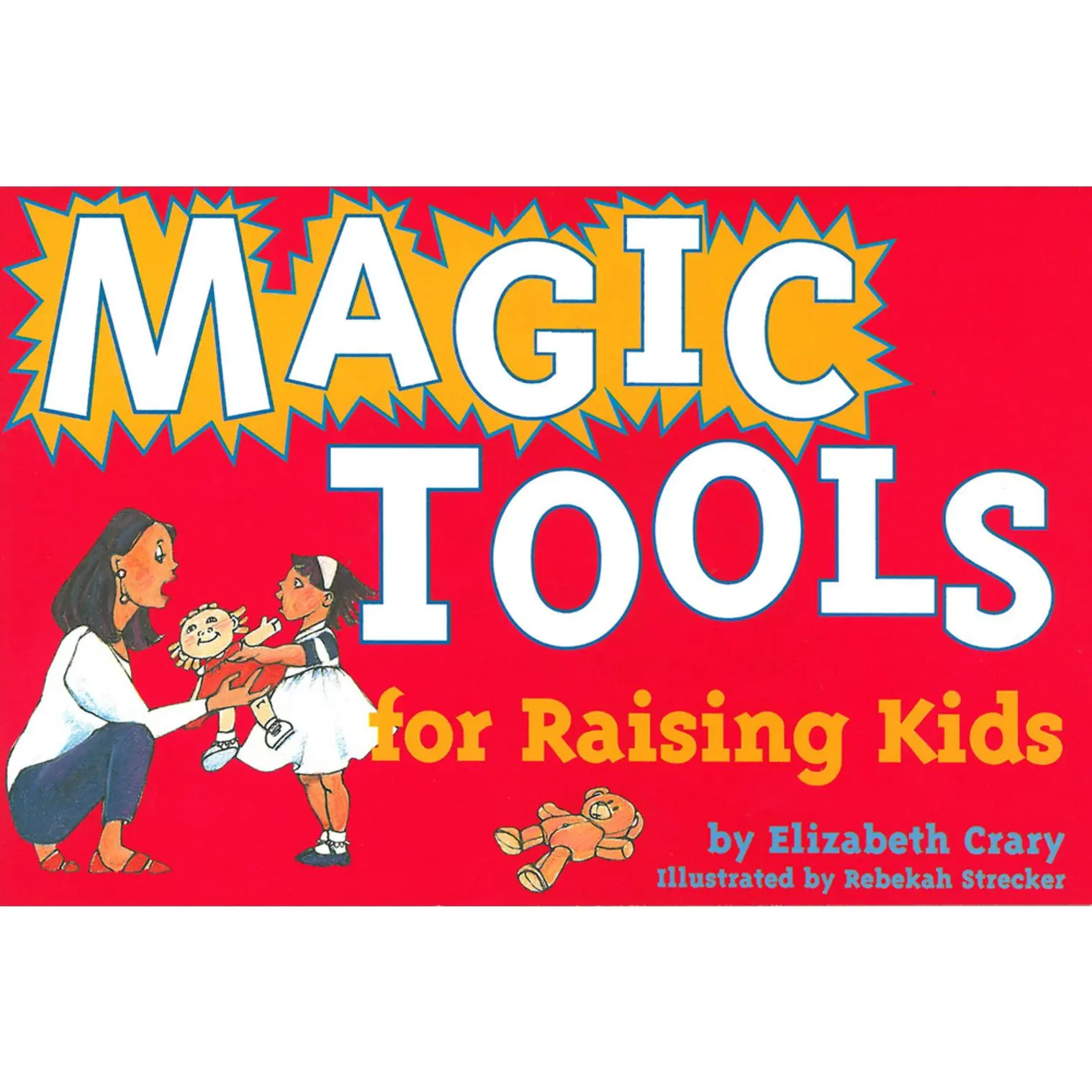USED-Magic Tools for Raising Kids by Crary, Elizabeth (Paperback)