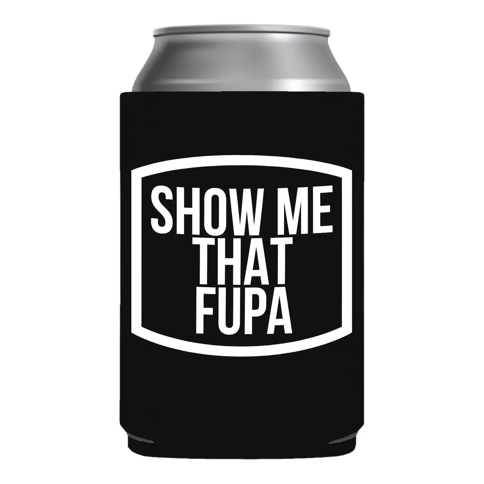 Show Me That Fupa beer can holder sleeve party boating gift White Elephant Gift Gag Gift Can Coolie Drinkware Mug Tumbler Cup Bottles Portable