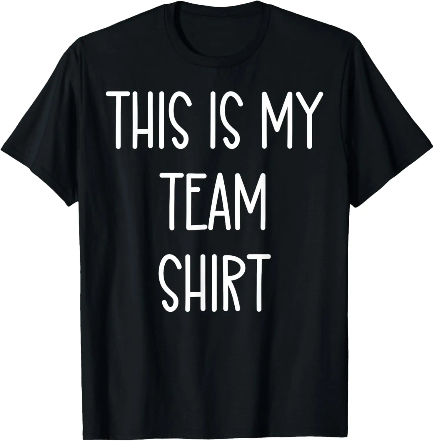 This is My Team Shirt Funny Handwritten Quote T-Shirt