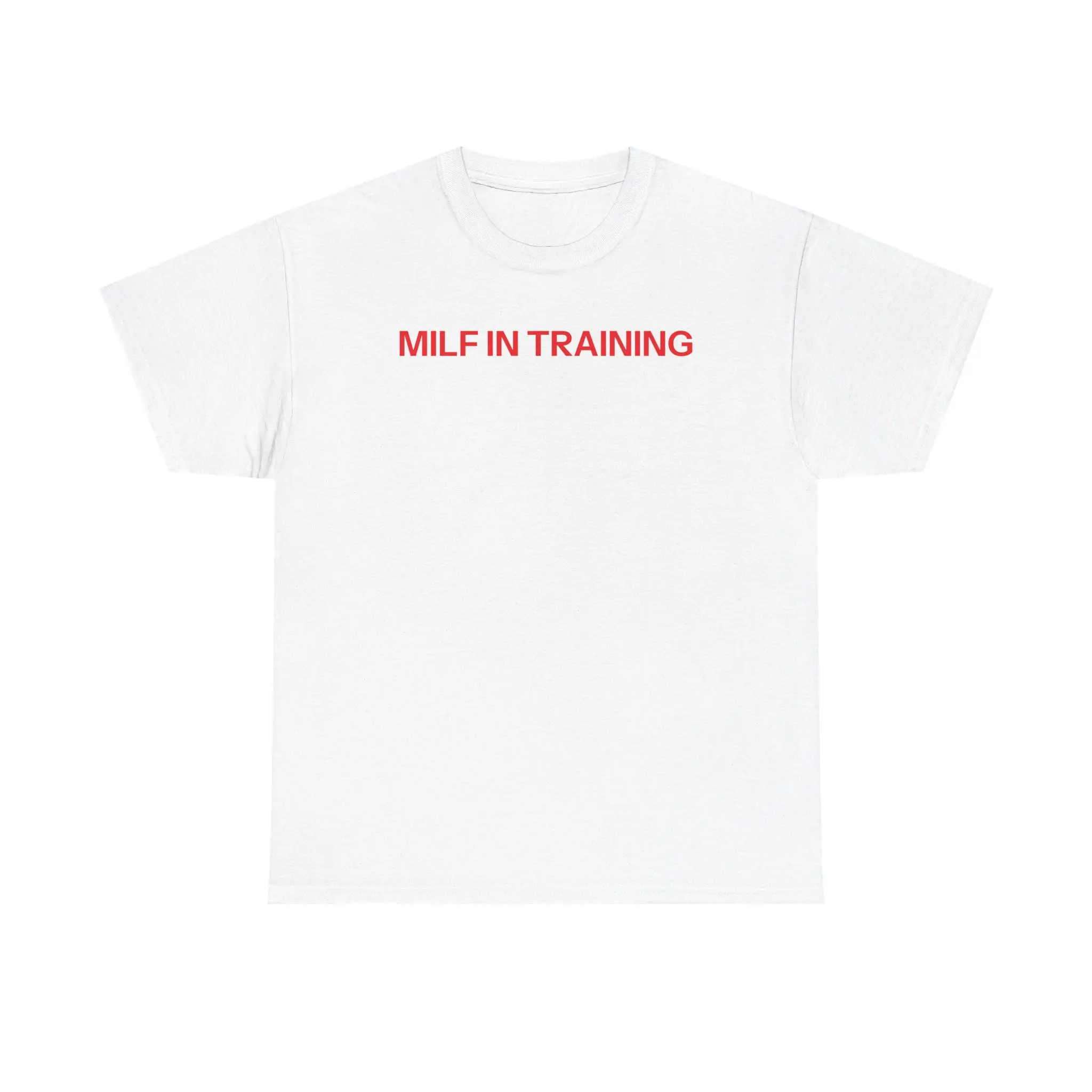 milf in training T-shirt milf in training T-shirt