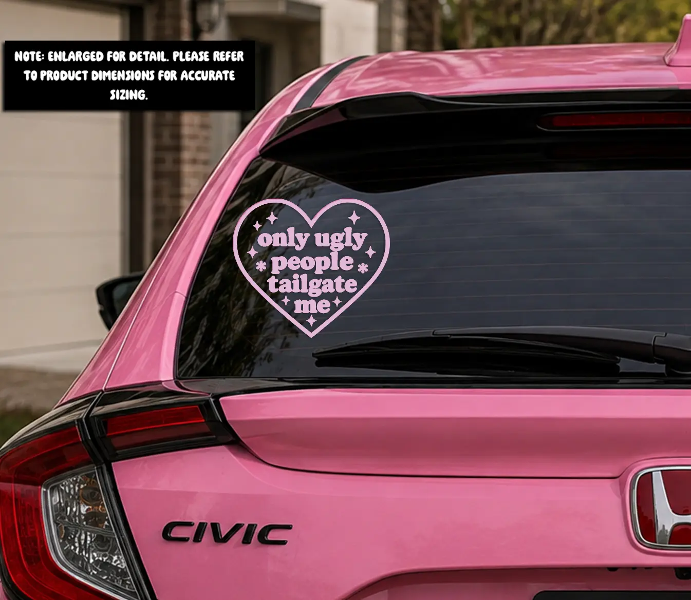 Heart Design Car Sticker - "Only Ugly People Tailgate Me" Cute Vinyl Decal, Girly Automotive Exterior Accessory for Car Windows