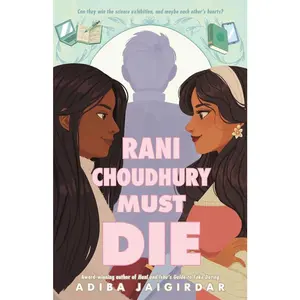 USED-Rani Choudhury Must Die by Jaigirdar, Adiba (Hardcover)