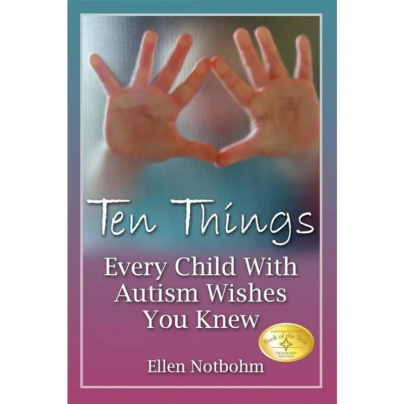 USED-Ten Things Every Child with Autism Wishes You Knew by Ellen Notbohm (Paperback)