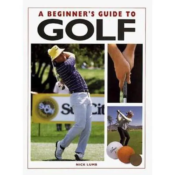 USED-A Beginner's Guide to Golf by Nick Lumb (Paperback)