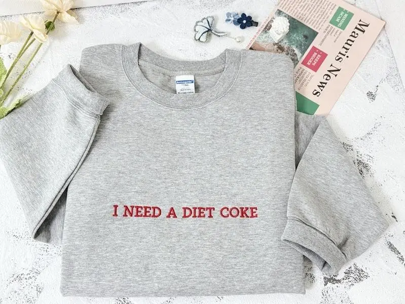Embroidered I NEED A DIET COKE Sweatshirts, Trendy Sweatshirt, Custom Embroidery Sweatshirt, Bride Gift