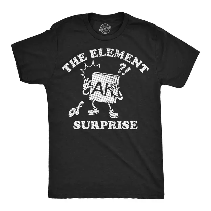 Ah! The Element Of Surprise T Shirt Funny Sarcastic Science Periodic Table Tee Mens Funny T Shirts Cool Vintage Fashion T-Shirt Gift Classic Menswear Sarcastic Apparel for Men Funny Science Short Sleeve Novelty Light Grey