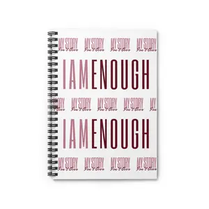 IAM ENOUGH, My Story Isn't Over Notebook, Ruled Line Pages Notebook