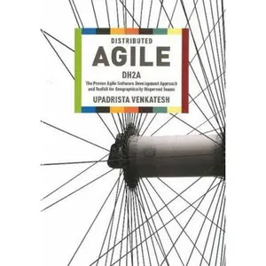 USED-Distributed Agile: DH2A: The Proven Agile Software Development Approach and Toolkit for Geographically Dispersed Teams by Upadrista Venkatesh (Paperback)