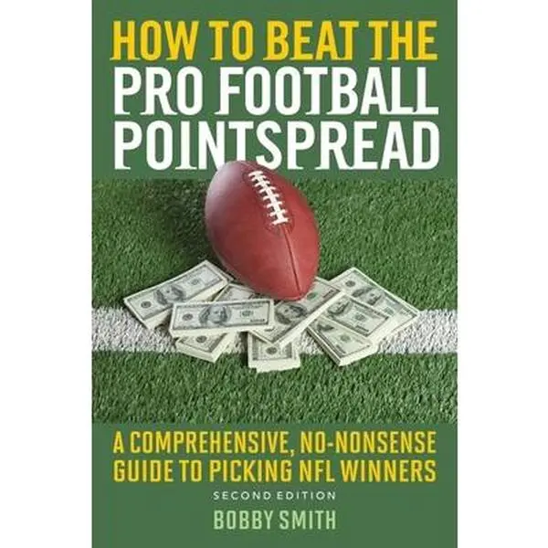 USED-How to Beat the Pro Football Pointspread: A Comprehensive, No-Nonsense Guide to Picking NFL Winners by Smith, Bobby (Paperback)