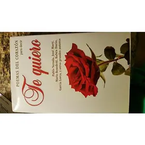 USED Book - Poemas del Corazon para Decir Te Quiero by Jose Marti y otros Pablo Nerudo (Hardcover)