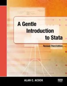USED-A Gentle Introduction to Stata, Revised Third Edition by Alan C. Acock (Paperback)
