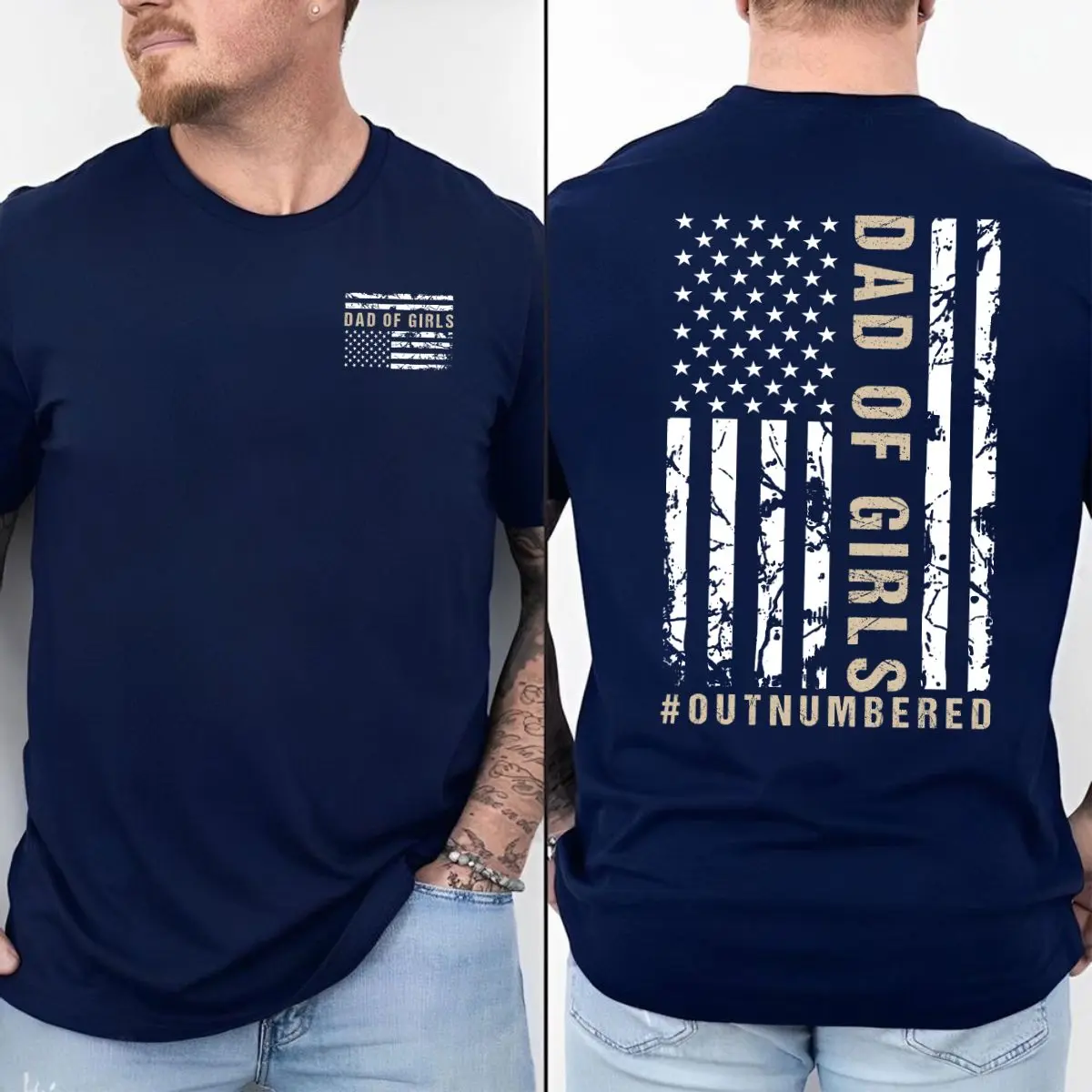Proud Girl Dad Graphic Tee, #Outnumbered Dad Shirt, Distressed American Flag Back Print Dad Of Girls 2 Sides TShirt, Father Of Daughters Tee, Dad Life Apparel, Patriotic Father's Day Gift, Family Pride Crewneck Pullover Tee, Gift For Girl Dad