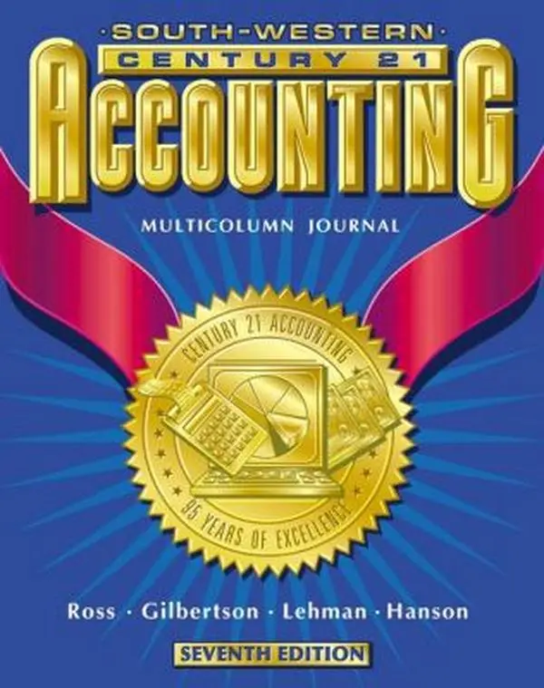 Used C21 Accounting Introductory Text - Century 21 Accounting: Multicolumn Journal Approach (Chapters 1-17, 449pp, Hardcover) - Ross et al., Kenton E. Ross, Hanson - English Business & Management Economics Book for Students, Paper, Sw Ed Publ