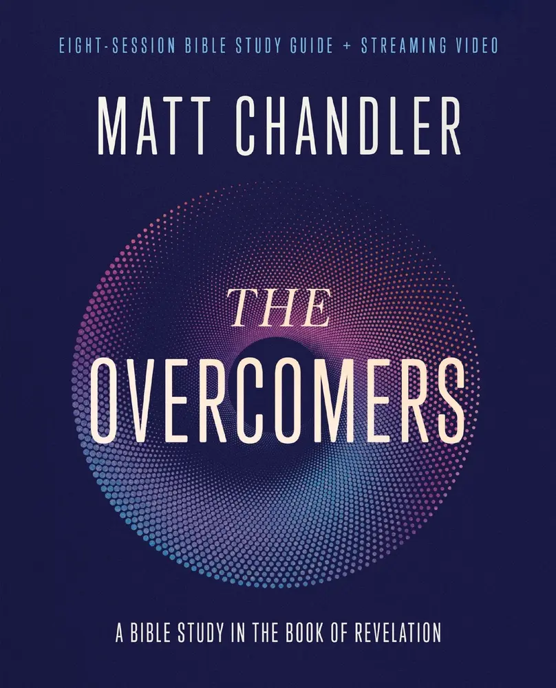 USED Book - The Overcomers Bible Study Guide Plus Streaming Video: A Bible Study in the Book of Revelation by Chandler, Matt (Paperback) - english