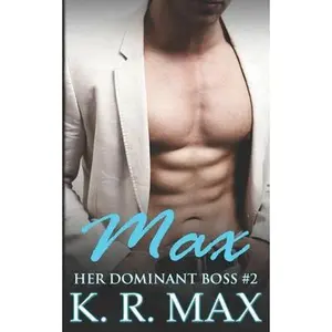 USED Book - Max: First Time Older Man Younger Woman Erotic Romance by Max, K. R. (Paperback) - english