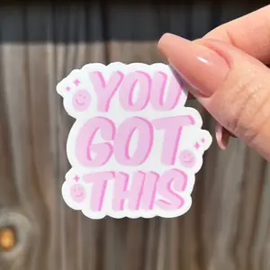 You Got This Sticker