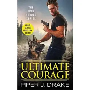 USED-Ultimate Courage by Drake, Piper J. (Mass Market Paperback)