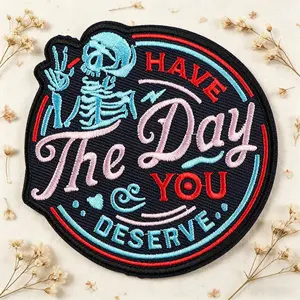 Have the Day You Deserve Skull Embroidery Patch, Adhesive Iron-On, Suitable for Clothes Jacket Hat Accessories, 1 Piece