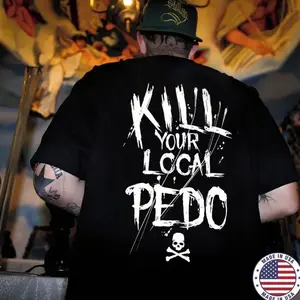 KILL YOUR LOCAL PEDO Letter Graphic Black Print T-shirt rher