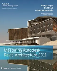 USED-Mastering Autodesk Revit Architecture 2011 by Eddy Krygiel (Paperback)