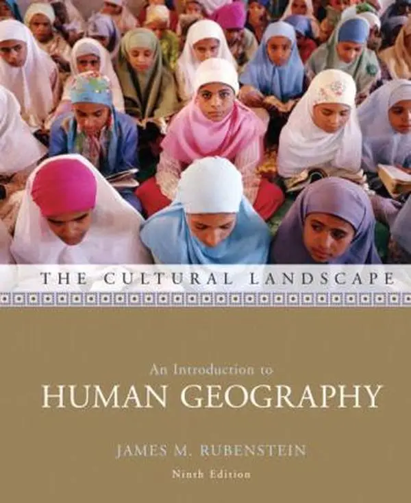 USED-The Cultural Landscape: An Introduction to Human Geography by James M. Rubenstein (Hardcover)