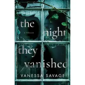 USED-The Night They Vanished by Savage, Vanessa (Paperback)