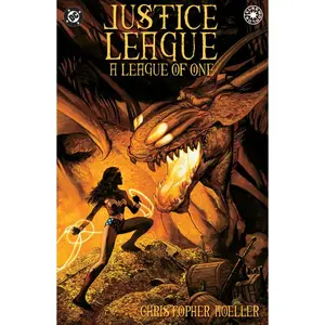 Jla: A League of One: Deluxe Edition -- Christopher Moeller - Hardcover