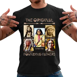The Original Founding Fathers T-Shirt, Native American Heritage Tee, Indigenous Leaders Graphic Top, Tribal History Pride Shirt, Gift For Men & Women