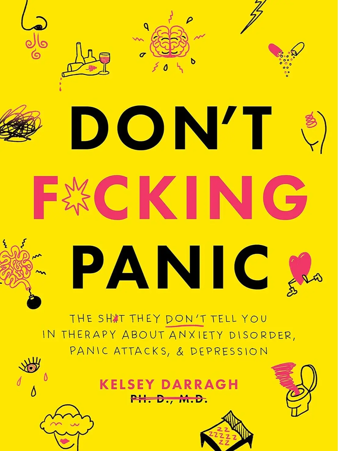 "Don't Panic: The Unshared Truths in Therapy About Anxiety Disorder, Panic Attacks, & Depression - English Mental Health Awareness Book for Anyone Seeking Knowledge with Empowering Insights by Kelsey Darragh"