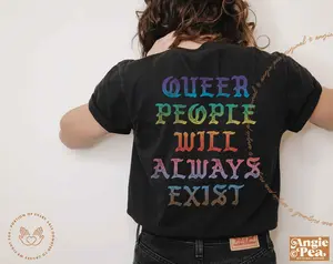 Queer Pride, Pride Shirt, Queer People Will Always Exist, Lgbtqia Shirt, Queer Activist, Gay Ally Shirt