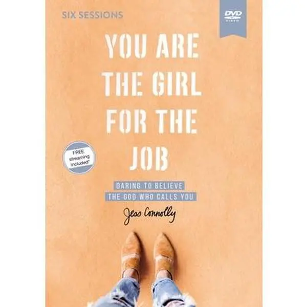 USED-You Are the Girl for the Job Video Study: Daring to Believe the God Who Calls You by Connolly, Jess (DVD)