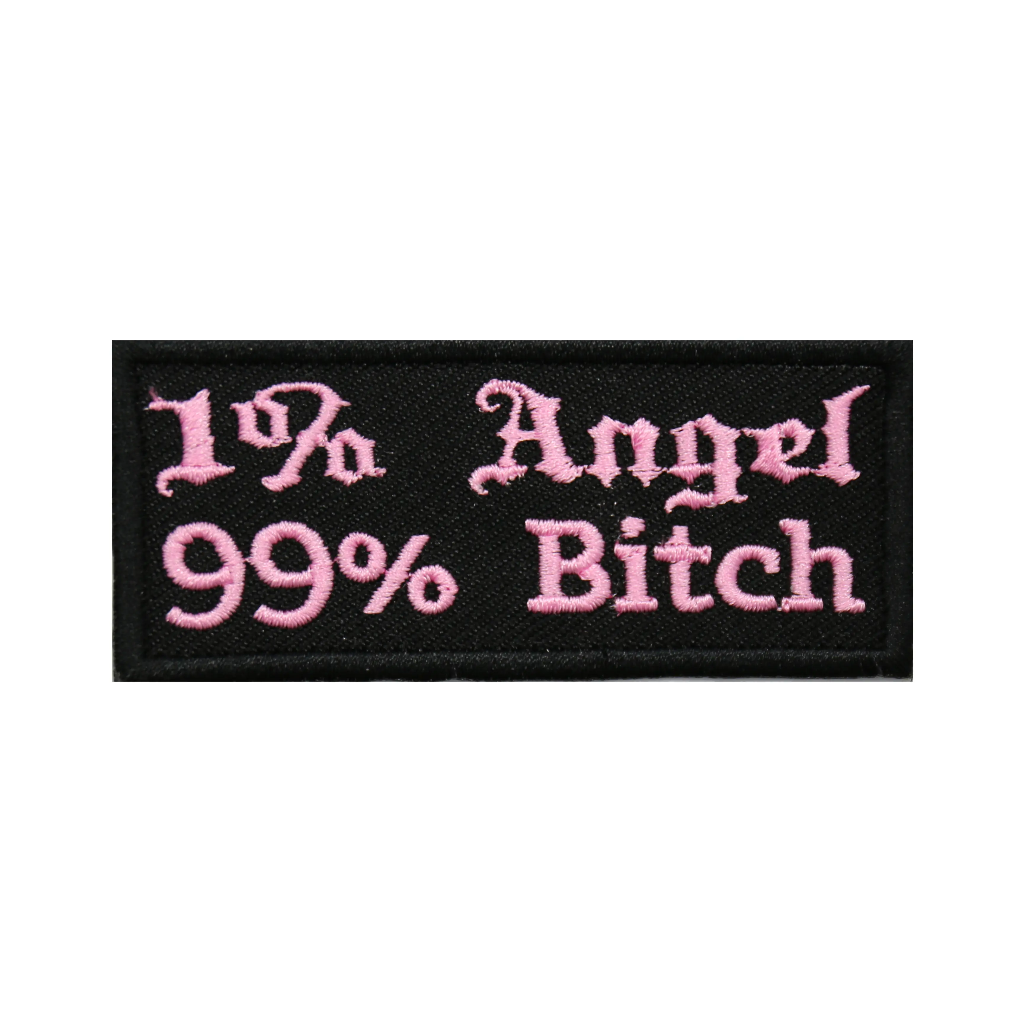 1 Porcent Angel 99 Porcent Bitch embroidered patch