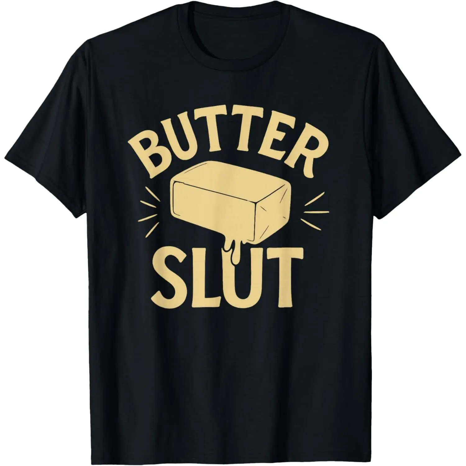 100% Cotton Funny Butter Lovers Retro Vintage Design - Butter Slut T-Shirt
