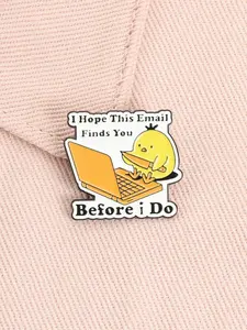 I Hope This Email Finds You Before I Do Enamel Pin Workplace Roast Chick Black Humor Alloy Brooches Lapel Backpack Badge Fashion Jewelry Accessories Gifts for Friends Clip