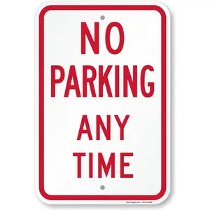 No Parking Any Time Sign By | 8" x 12" 3M Engineer Grade Reflective Aluminum