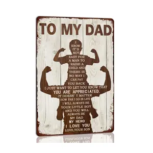 To My Dad Metal Sign Father's Day Tin Sign Vintage Home Wall Decor Signs Birthday Gift For Dad From Son 8x12 Inch