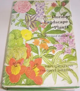 USED-Florida Landscape Plants: Native and Exotic by J.V. & T.J. Sheehan Watkins (Paperback)