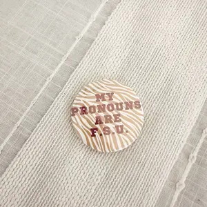 My pronouns are F.S.U. - Florida State Gameday Pin