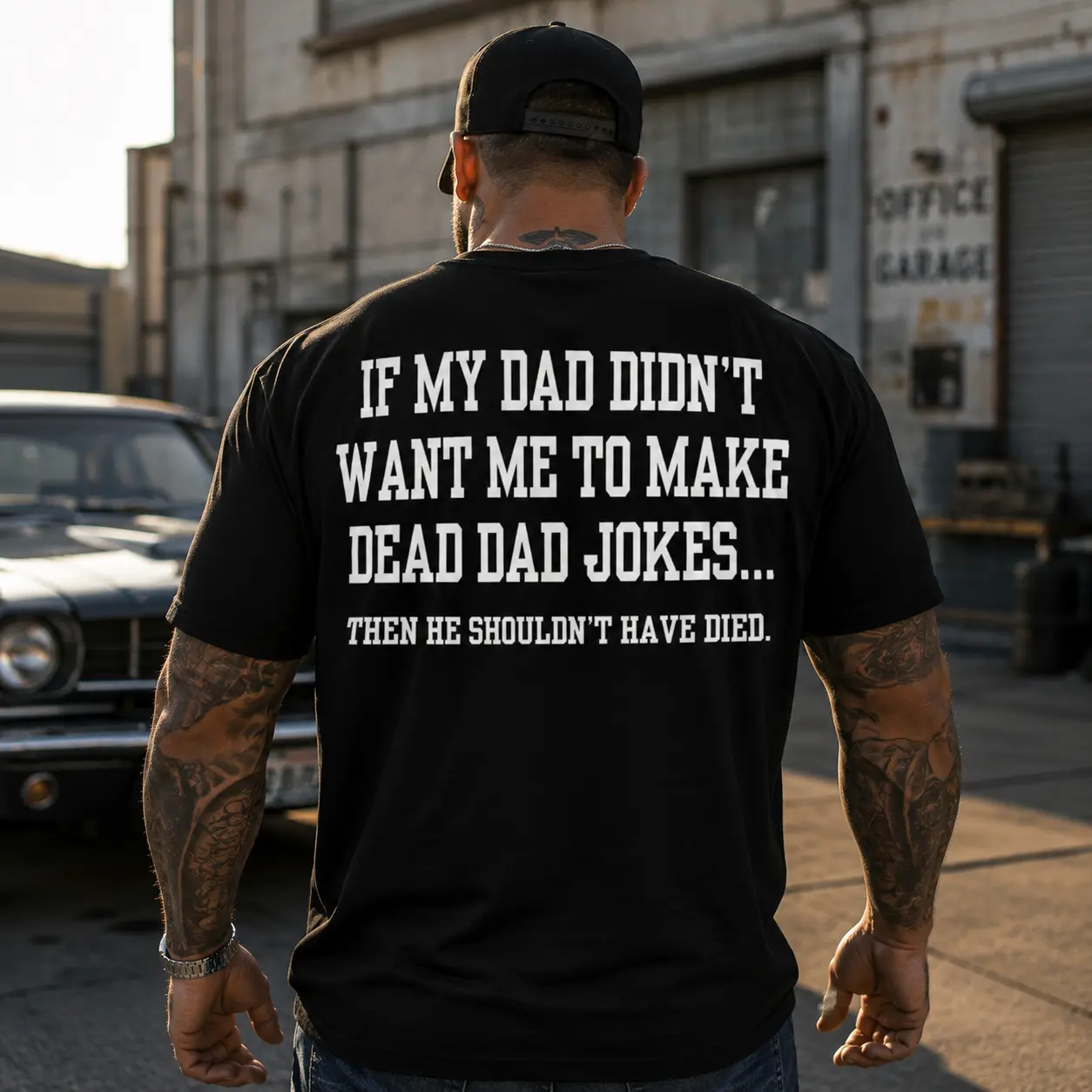 IF MY DAD DIDN'T WANT ME TO MAKE DEAD DAD JOKES T-Shirt, Sweatshirt, Hoodie