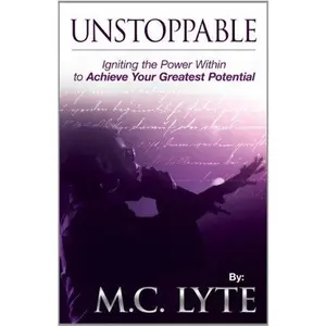 USED-Unstoppable-Igniting the Power Within to Achieve Your Greatest Potential by MC Lyte (Paperback)
