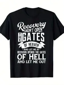Drug Addiction Recovery Quote Sobriety 12 Steps AA Gift T-Shirt - 220G 100% Same Style for Men And Women 2025 Summer Short-Sleeved Printed T-Shirt Pure 220G
