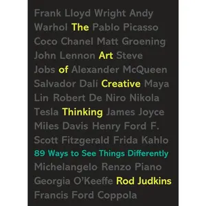 USED-The Art of Creative Thinking: 89 Ways to See Things Differently by Judkins, Rod (Paperback)