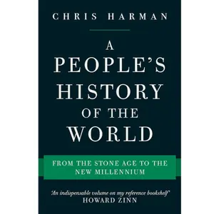 A People's History of the World: From the Stone Age to the New Millennium Paperback by Chris Harman