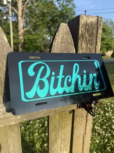 B*tchin' Custom Front License Plate Car Accessories Truck