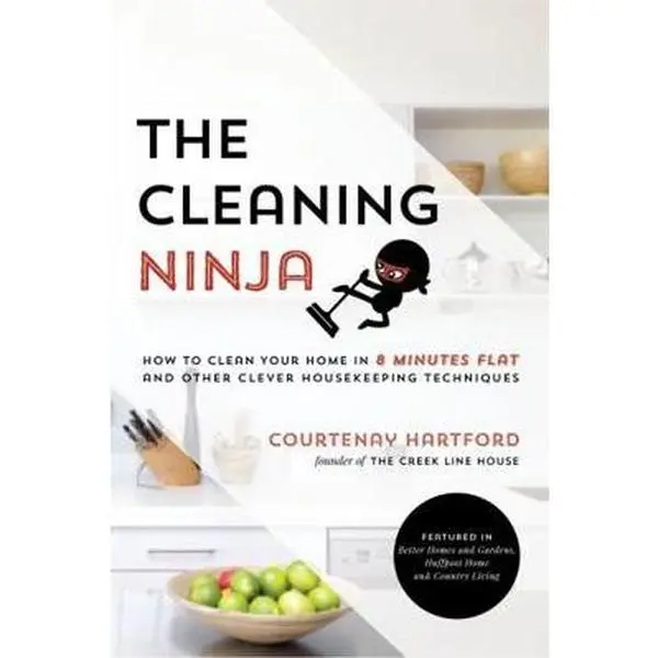 USED Book - The Cleaning Ninja: How to Clean Your Home in 8 Minutes Flat and Other Clever Housekeeping Techniques by Hartford, Courtenay (Paperback) - english